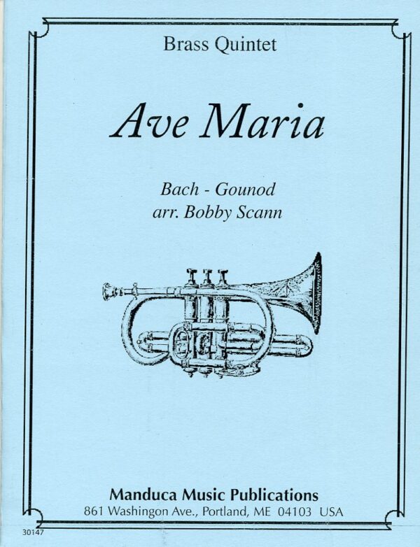 Ave Maria for Brass Quintet, Bach-Gounod, Bobby Scann
