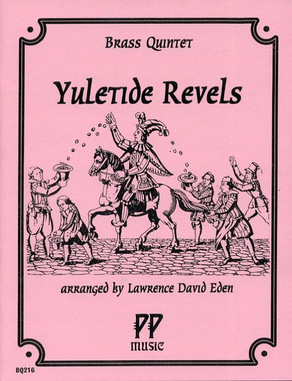 Yuletide Revels for Brass Quintet, Lawrence David Eden