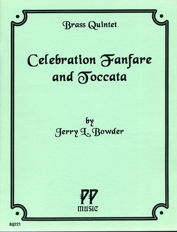 Celebration Fanfare and Toccata, Jerry Bowder