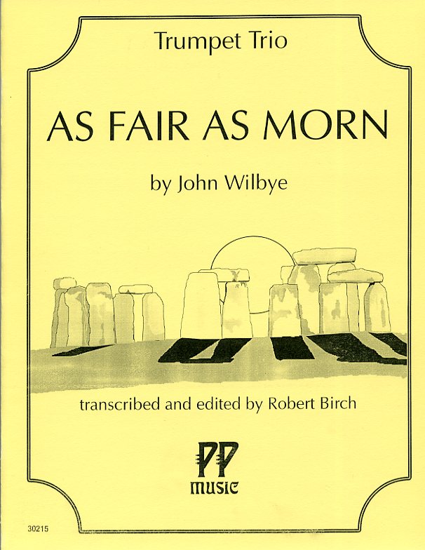 As Fair as Morn （ジョン・ウィルビー） (トランペット三重奏)