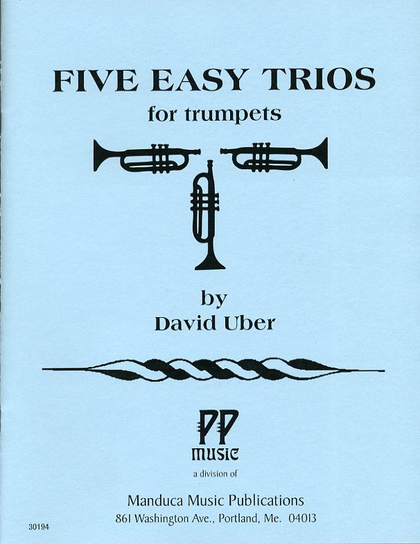 5つのやさしいトリオ （ディヴィッド・ユーバー） (トランペット三重奏)【Five Easy Trios】
