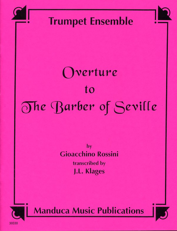 セヴィリアの理髪師（ジョアキーノ・ロッシーニ）  (トランペット七重奏)【Overture to the Barber of Seville】