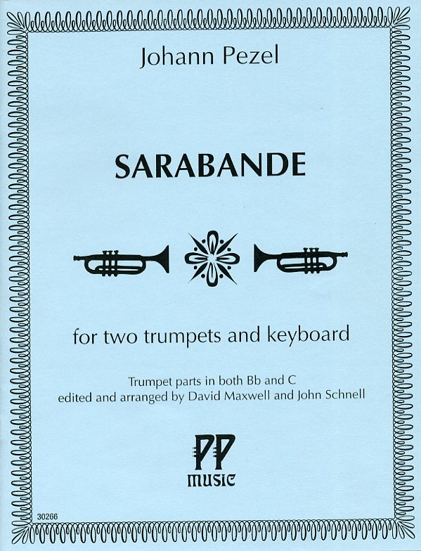 サラバンド（ヨハン・クリストフ・ペツェル） (トランペット二重奏+ピアノ)【Sarabande】